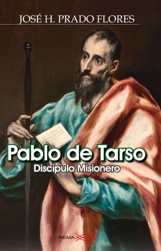 Pablo de Tarso, Discípulo Misionero (E-book) | Editorial Rema
